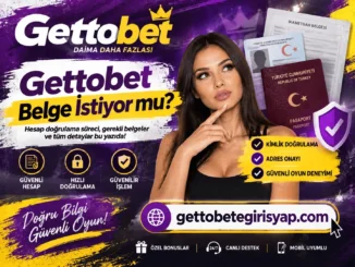 Gettobet Belge İstiyor Mu?