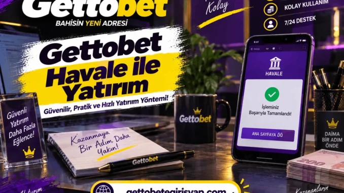 Gettobet Havale İle Yatırım