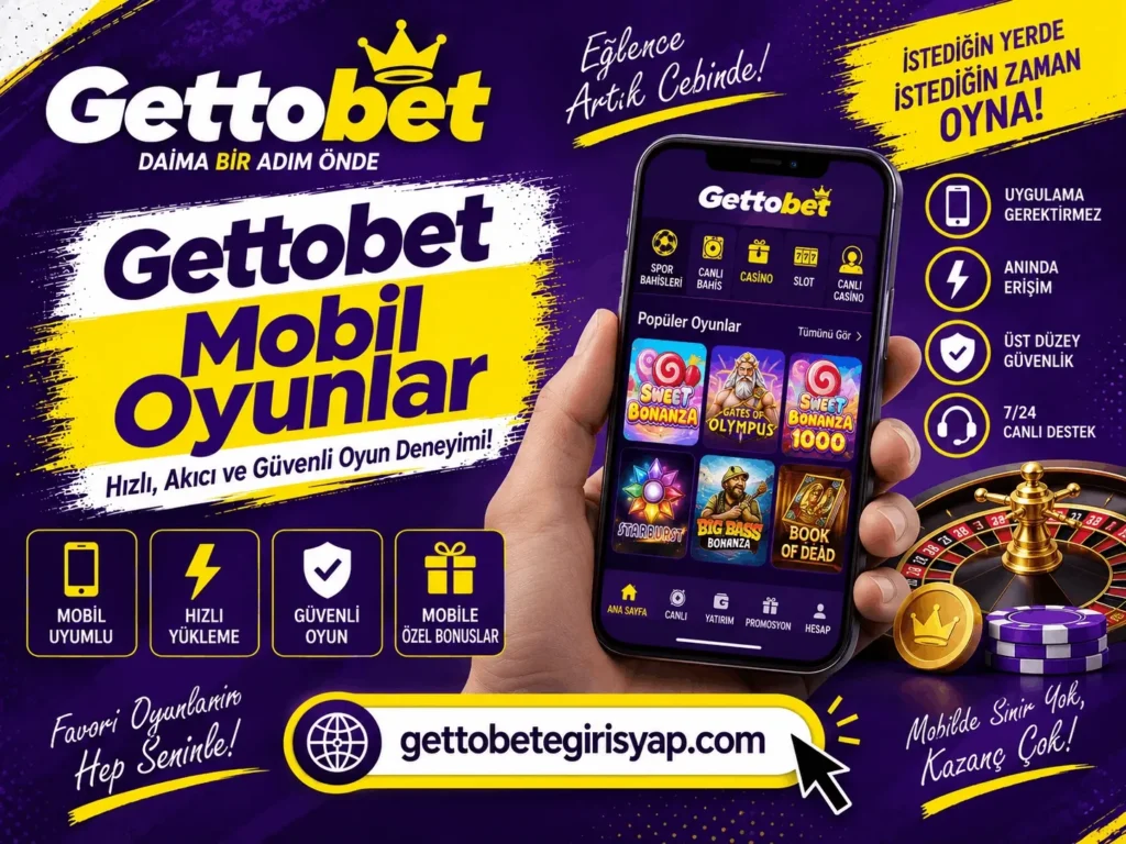 Gettobet Mobil Oyunlar