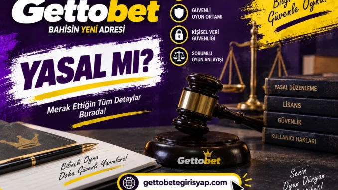 Gettobet Yasal Mı