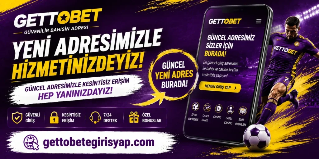 Gettobet Yeni Adres